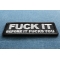 Fuck It Before It Fucks You Patch diagonal view