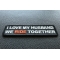 Love My Husband We Ride Together Patch | Embroidered Patches I Love My Husband We Ride Together Patch diagonal view