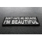 Don't Hate Me Cause I'm Beautiful Patch Don't Hate Me Cause I'm Beautiful Patch diagonal view
