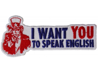 I Want You To Speak English Uncle Sam Patch | Embroidered Patches