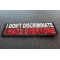 I Don't Discriminate I Hate Everyone Patch | Embroidered Patches I Don't Discriminate I Hate Everyone Funny Iron on Patch diagonal view