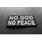 No God No Peace Patch No God No Peace Patch diagonal view