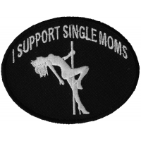I Support Single Moms Funny Biker Patch | Embroidered Patches