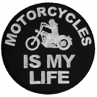 Motorcycles Is My Life Round Patch | Embroidered Biker Patches