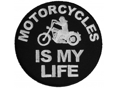 Motorcycles Is My Life Round Patch | Embroidered Biker Patches