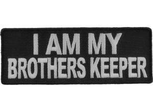 I Am My Brothers Keeper Patch | Embroidered Patches