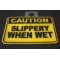 Caution Slippery When Wet Patch diagonal view