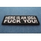 Here Is An Idea Fuck You Naughty Iron on Patch diagonal view