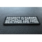 Respect Is Earned Beatings Are Free Funny Patch diagonal view