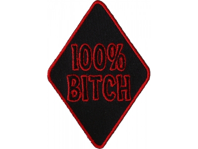 100 Percent Bitch Patch | Embroidered Patches