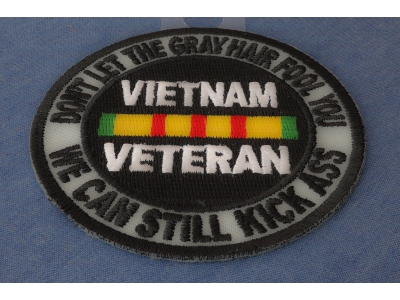 Don't Let The Gray Hair Fool You Vietnam Veteran Patch | US Military Vietnam Veteran Patches