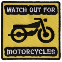 Watch Out For Motorcycles Patch | Embroidered Biker Patches