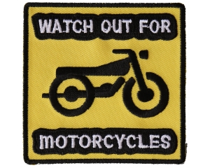 Watch Out For Motorcycles Patch | Embroidered Biker Patches
