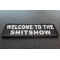 Welcome To The ShitShow Fun Patch | Embroidered Patches Welcome To The ShitShow Fun Funny Iron on Patch diagonal view