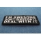 I'm Awesome Don't Question It Deal With It Patch | Embroidered Patches I'm Awesome Don't Question It Deal With It Patch diagonal view