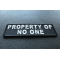 Property Of No One Patch | Embroidered Patches Property Of No One Funny Iron on Patch diagonal view