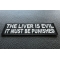 The Liver Is Evil It Must Be Punished Funny Iron on Patch diagonal view
