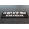 I'm Out Of My Mind Leave A Message Patch I'm Out Of My Mind Leave A Message Funny Iron on Patch diagonal view