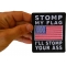 Stomp My Flag I'll Stomp Your Ass American Flag Patch Stomp My Flag I'll Stomp Your Ass American Flag Patch shown on hand for size comparison