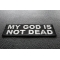 My God Is Not Dead Patches diagonal view