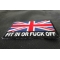 Fit It or Fuck Off British Flag Patch diagonal view