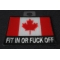 Canadian Flag Patch Fit in or Fuck Off diagonal view