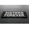 Sisters Forever Patch Sisters Forever Iron on Morale Patch diagonal view