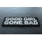 Good Girl Gone Bad Patch Good Girl Gone Bad Patch diagonal view