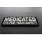 Medicated It's For Your Safety Patch Medicated It's For Your Safety Patch diagonal view