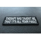 Therapy Has Taught Me That It's All Your Fault Patch Therapy Has Taught Me That It's All Your Fault Funny Iron on Patch diagonal view