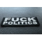 Fuck Politics Patch Fuck Politics Naughty Iron on Patch diagonal view