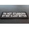 I'm Not Stubborn My Way is Just Better Patch I'm Not Stubborn My Way is Just Better Funny Iron on Patch diagonal view
