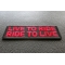 Live To Ride Ride To Live Red Patch Live To Ride Ride To Live Patch diagonal view