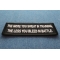 The More You Sweat In Training, The Less You Bleed in  Battle Patch The More You Sweat In Training, The Less You Bleed in  Battle Patch diagonal view