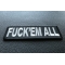 Fuck'em All Patch Fuck'em All Naughty Iron on Patch diagonal view