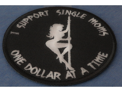 I Support Single Moms One Dollar at a Time Patch