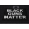Black Guns Matter Patch Black Guns Matter Funny Iron on Patch diagonal view