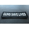 Guns Save Lives Patch diagonal view