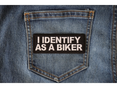 I Identify as a Biker Patch