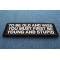 To Be Old and Wise You must First be Young and Stupid Patch To Be Old and Wise You must First be Young and Stupid Patch diagonal view