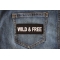 Wild and Free Patch Wild and Free Iron on Morale Patch shown on jeans
