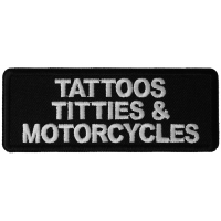 Tattoos Titties and Motorcycles Patch