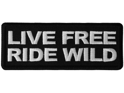 Live Free Ride Wild Patch