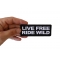 Live Free Ride Wild Patch Live Free Ride Wild Patch, Biker Saying Patches shown on hand for size comparison