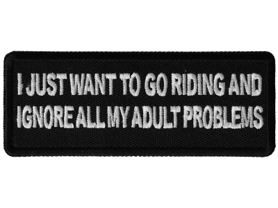I Just Want to go Riding and Ignore all My Adult Problems Patch