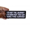 It's not the Journey It's How Fast you can take the Curves Patch It's not the Journey It's How Fast you can take the Curves Patch, Biker Saying Patches shown on hand for size comparison
