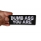 Dumb Ass You Are Patch Dumb Ass You Are Patch shown on hand for size comparison