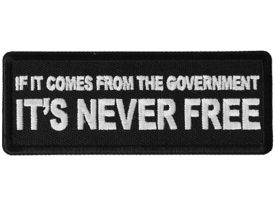 If It Comes from The Government It's Never Free Patch