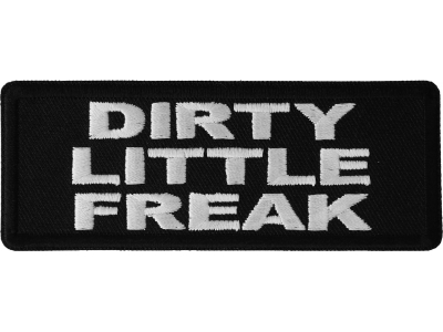 Dirty Little Freak Patch