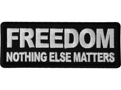 Freedom Nothing Else Matters Patch